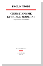 Couverture de l'ouvrage Christianisme et monde moderne, de Paolo Prodi